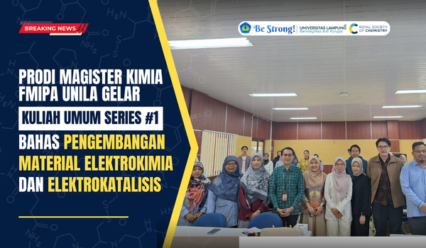 Prodi Magister Kimia FMIPA Unila Gelar Kuliah Umum Series #1 Bahas Pengembangan Material Elektrokimia dan Elektrokatalisis