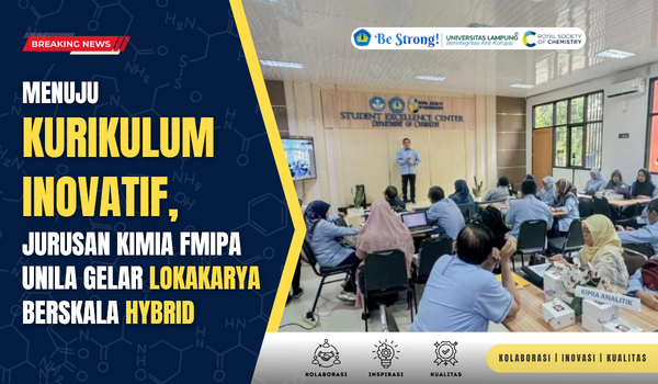 Menuju Kurikulum Informatif, Jurusan Kimia FMIPA Unila Gelar Lokakarya Berskala Hybrid